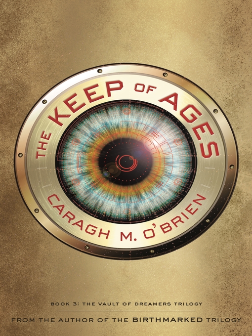 Title details for The Keep of Ages by Caragh M. O'Brien - Available